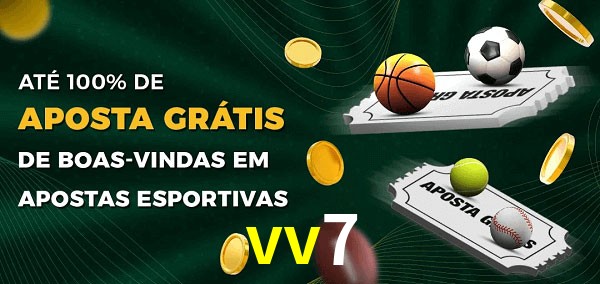 vv7 Ate 100% de Aposta Gratis